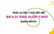 Bài 9.21 SGK Toán 10 tập 2 Kết nối tri thức